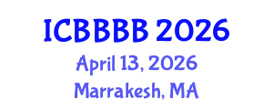 International Conference on Biomathematics, Biostatistics, Bioinformatics and Bioengineering (ICBBBB) April 13, 2026 - Marrakesh, Morocco
