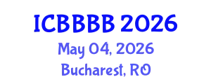 International Conference on Biomathematics, Biostatistics, Bioinformatics and Bioengineering (ICBBBB) May 04, 2026 - Bucharest, Romania