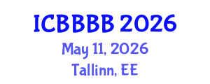 International Conference on Biomathematics, Biostatistics, Bioinformatics and Bioengineering (ICBBBB) May 11, 2026 - Tallinn, Estonia