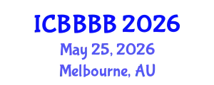 International Conference on Biomathematics, Biostatistics, Bioinformatics and Bioengineering (ICBBBB) May 25, 2026 - Melbourne, Australia