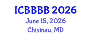 International Conference on Biomathematics, Biostatistics, Bioinformatics and Bioengineering (ICBBBB) June 15, 2026 - Chisinau, Republic of Moldova