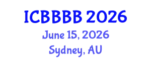 International Conference on Biomathematics, Biostatistics, Bioinformatics and Bioengineering (ICBBBB) June 15, 2026 - Sydney, Australia