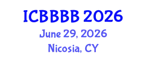 International Conference on Biomathematics, Biostatistics, Bioinformatics and Bioengineering (ICBBBB) June 29, 2026 - Nicosia, Cyprus