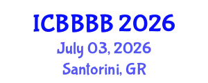 International Conference on Biomathematics, Biostatistics, Bioinformatics and Bioengineering (ICBBBB) July 03, 2026 - Santorini, Greece