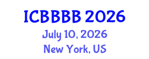 International Conference on Biomathematics, Biostatistics, Bioinformatics and Bioengineering (ICBBBB) July 10, 2026 - New York, United States