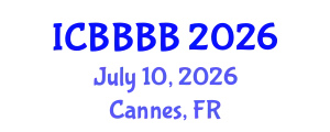 International Conference on Biomathematics, Biostatistics, Bioinformatics and Bioengineering (ICBBBB) July 10, 2026 - Cannes, France