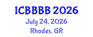 International Conference on Biomathematics, Biostatistics, Bioinformatics and Bioengineering (ICBBBB) July 24, 2026 - Rhodes, Greece
