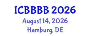 International Conference on Biomathematics, Biostatistics, Bioinformatics and Bioengineering (ICBBBB) August 14, 2026 - Hamburg, Germany