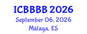 International Conference on Biomathematics, Biostatistics, Bioinformatics and Bioengineering (ICBBBB) September 06, 2026 - Málaga, Spain
