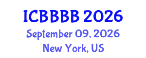 International Conference on Biomathematics, Biostatistics, Bioinformatics and Bioengineering (ICBBBB) September 09, 2026 - New York, United States