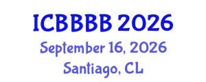 International Conference on Biomathematics, Biostatistics, Bioinformatics and Bioengineering (ICBBBB) September 16, 2026 - Santiago, Chile