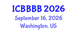 International Conference on Biomathematics, Biostatistics, Bioinformatics and Bioengineering (ICBBBB) September 16, 2026 - Washington, United States