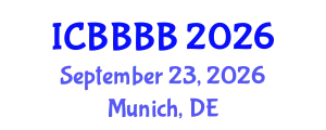 International Conference on Biomathematics, Biostatistics, Bioinformatics and Bioengineering (ICBBBB) September 23, 2026 - Munich, Germany