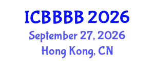 International Conference on Biomathematics, Biostatistics, Bioinformatics and Bioengineering (ICBBBB) September 27, 2026 - Hong Kong, China