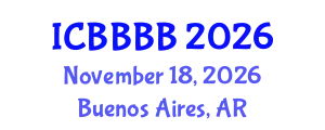 International Conference on Biomathematics, Biostatistics, Bioinformatics and Bioengineering (ICBBBB) November 18, 2026 - Buenos Aires, Argentina
