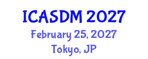 International Conference on Applied Statistics and Data Mining (ICASDM) February 25, 2027 - Tokyo, Japan
