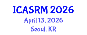 International Conference on Applied Statistics and Research Methods (ICASRM) April 13, 2026 - Seoul, Republic of Korea