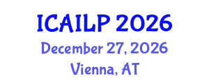 International Conference on Artificial Intelligence, Law and Policy (ICAILP) December 27, 2026 - Vienna, Austria