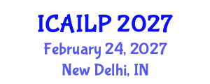 International Conference on Artificial Intelligence, Law and Policy (ICAILP) February 24, 2027 - New Delhi, India