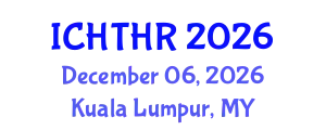 International Conference on Human Trafficking and Human Rights (ICHTHR) December 06, 2026 - Kuala Lumpur, Malaysia