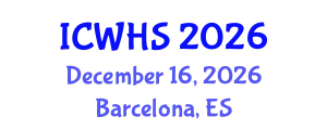 International Conference on Workplace Health and Safety (ICWHS) December 16, 2026 - Barcelona, Spain