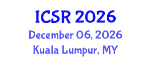 International Conference on Science and Religion (ICSR) December 06, 2026 - Kuala Lumpur, Malaysia