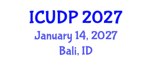 International Conference on Urban Development and Planning (ICUDP) January 14, 2027 - Bali, Indonesia