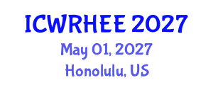 International Conference on Water Resources, Hydrology, Ecology and Environment (ICWRHEE) May 01, 2027 - Honolulu, United States