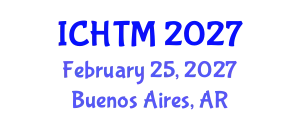 International Conference on Human Trafficking and Migration (ICHTM) February 25, 2027 - Buenos Aires, Argentina