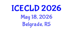 International Conference on Early Childhood Learning and Development (ICECLD) May 18, 2026 - Belgrade, Serbia