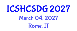 International Conference on Sustainable Healthy Cities and Sustainable Development Goals (ICSHCSDG) March 04, 2027 - Rome, Italy