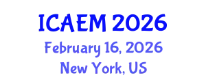 International Conference on Agricultural Economics and Management (ICAEM) February 16, 2026 - New York, United States
