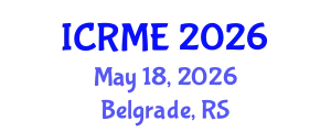 International Conference on Research in Mathematics Education (ICRME) May 18, 2026 - Belgrade, Serbia