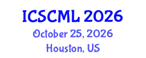 International Conference on Supply Chain Management and Logistics (ICSCML) October 25, 2026 - Houston, United States