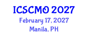 International Conference on Supply Chain Management and Operations (ICSCMO) February 17, 2027 - Manila, Philippines