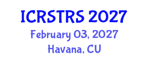 International Conference on Road Safety, Transport and Road Statistics (ICRSTRS) February 03, 2027 - Havana, Cuba