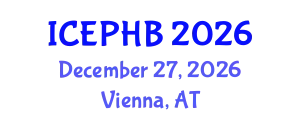 International Conference on Evolutionary Psychology and Human Behavior (ICEPHB) December 27, 2026 - Vienna, Austria