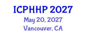 International Conference on Public Health and Health Promotion (ICPHHP) May 20, 2027 - Vancouver, Canada