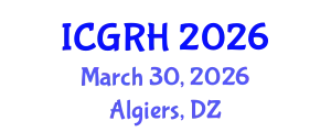 International Conference on Gynecology and Reproductive Health (ICGRH) March 30, 2026 - Algiers, Algeria