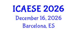 International Conference on Advances in Energy Systems Engineering (ICAESE) December 16, 2026 - Barcelona, Spain