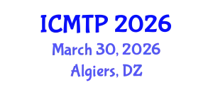 International Conference on Multimodal Transportation and Planning (ICMTP) March 30, 2026 - Algiers, Algeria