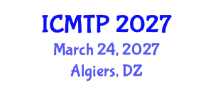 International Conference on Multimodal Transportation and Planning (ICMTP) March 24, 2027 - Algiers, Algeria
