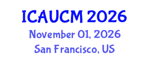 International Conference on Advances in Urban Construction Management (ICAUCM) November 01, 2026 - San Francisco, United States