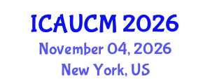 International Conference on Advances in Urban Construction Management (ICAUCM) November 04, 2026 - New York, United States
