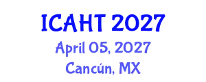 International Conference on Architectural History and Theory (ICAHT) April 05, 2027 - Cancún, Mexico
