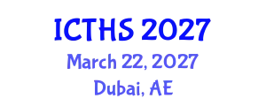 International Conference on Tourism and Hospitality Studies (ICTHS) March 22, 2027 - Dubai, United Arab Emirates