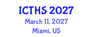 International Conference on Tourism and Hospitality Studies (ICTHS) March 11, 2027 - Miami, United States