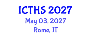 International Conference on Tourism and Hospitality Studies (ICTHS) May 03, 2027 - Rome, Italy