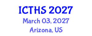International Conference on Tourism and Hospitality Studies (ICTHS) March 03, 2027 - Arizona, United States