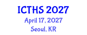 International Conference on Tourism and Hospitality Studies (ICTHS) April 17, 2027 - Seoul, Republic of Korea